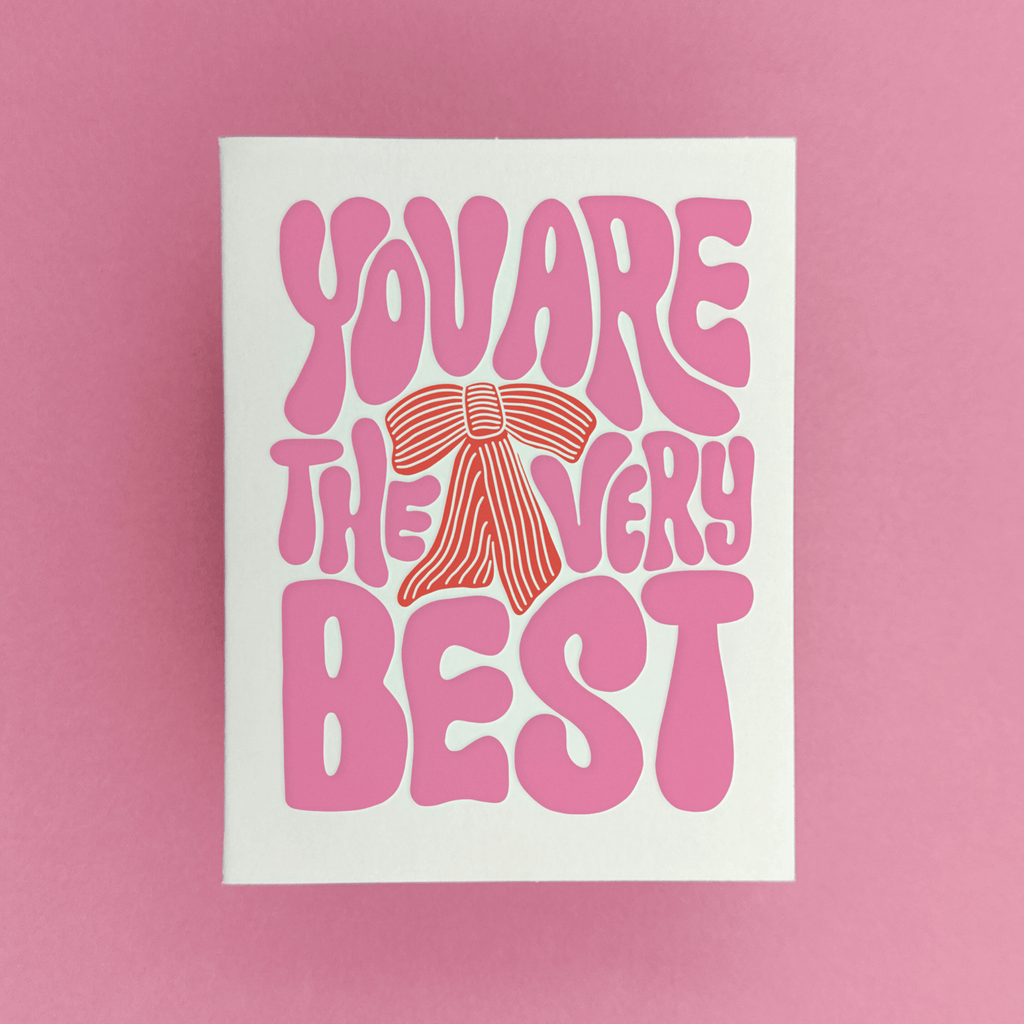 You Are the Very Best | Card for Teacher or Friend