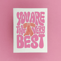 You Are the Very Best | Card for Teacher or Friend