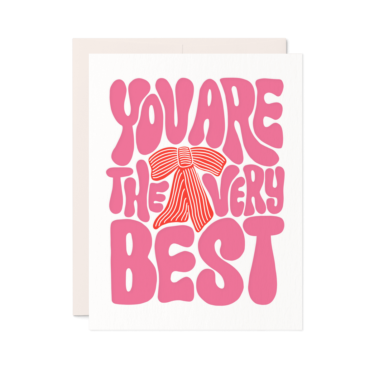 You Are the Very Best | Card for Teacher or Friend