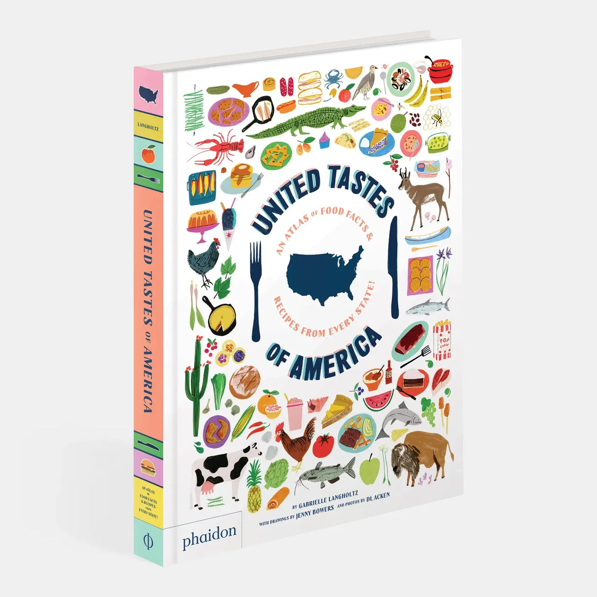 United Tastes Of America: Atlas & Recipes From Every State